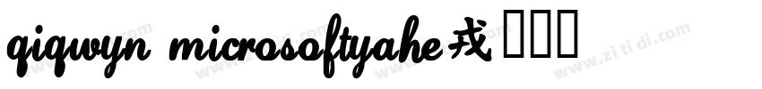 QIQWYN MicrosoftYaHe字体转换